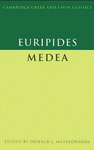 Euripides: Medea (Cambridge Greek and Latin Classics)